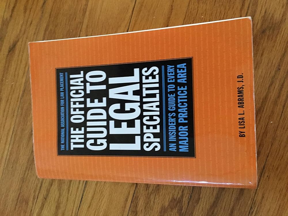The Official Guide to Legal Specialties