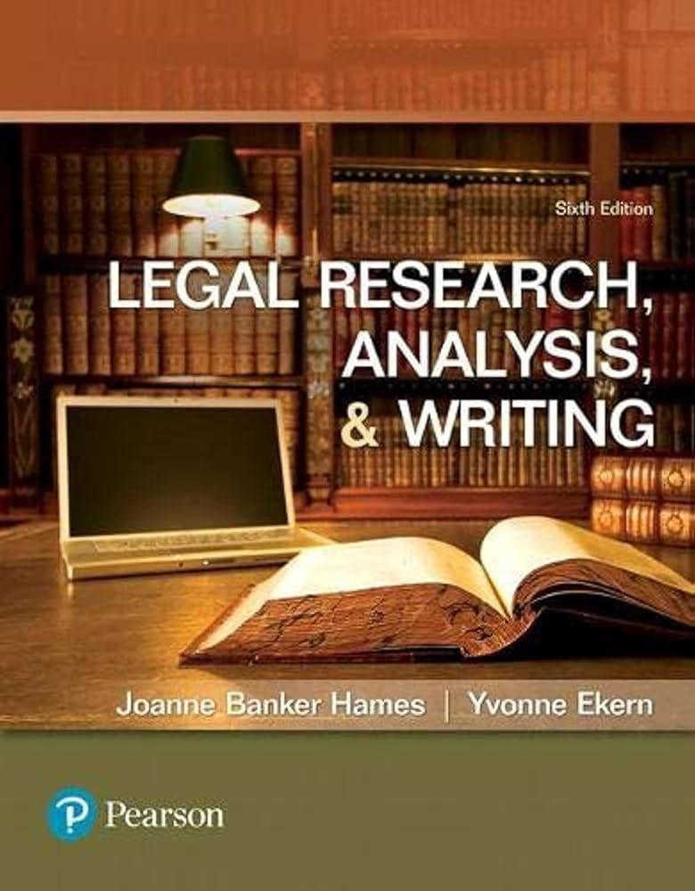 Legal Research, Analysis, & Writing
