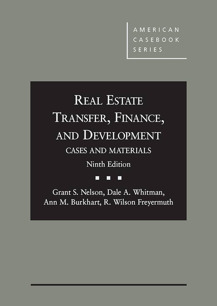 Real Estate Transfer, Finance, and Development 9th