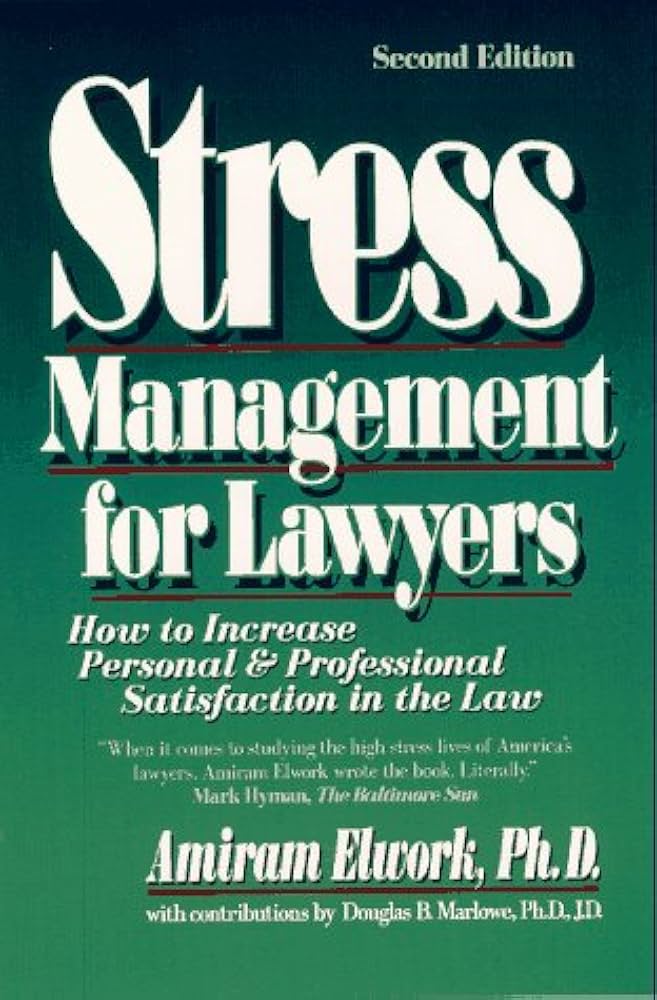 Stress Management for Lawyers