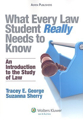 What Every Law Student REALLY Needs to Know