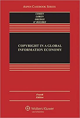 Copyright in a Global Information Economy 4th