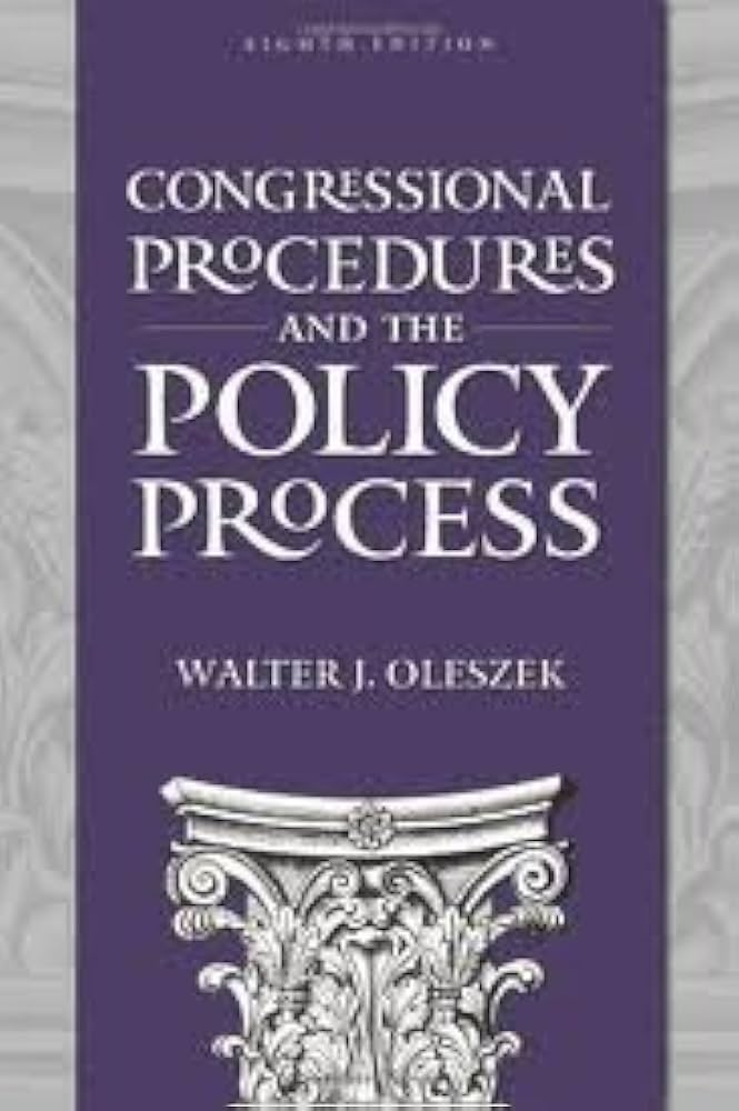 Congressional Procedures and the Policy Process 8th
