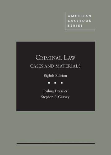 Criminal Law: Cases and Materials 8th