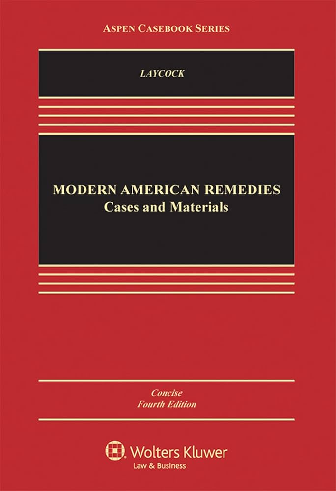 Modern American Remedies: Cases and Materials 4th