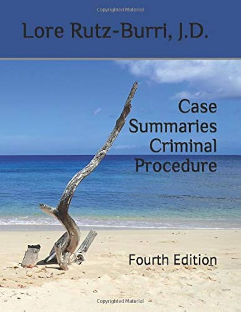 Case Summaries: Criminal Procedure