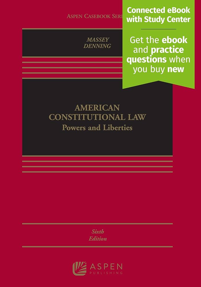American Constitutional Law: Powers and Liberties 7th edition