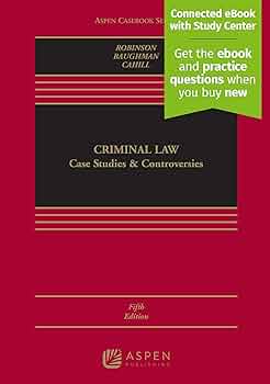 Criminal Law: Case Studies & Controversies 5th