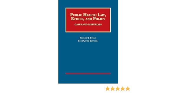 Public Health Law, Ethics, and Policy 1st