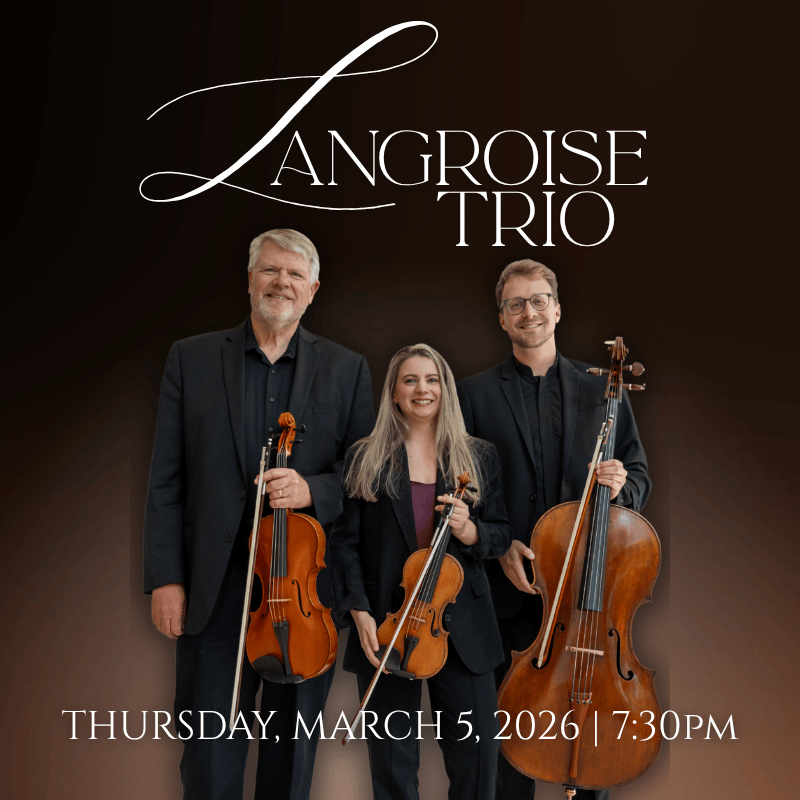 Langroise Trio Concert | Thursday, March 5th, 2026 | 7:30pm