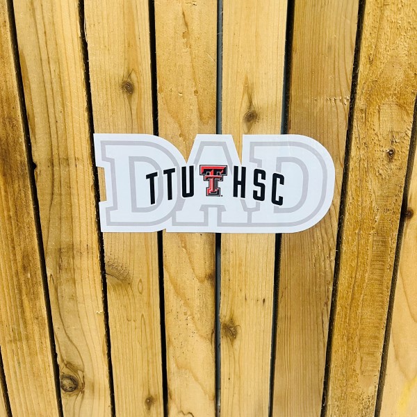 TTUHSC Parent Decal - DAD