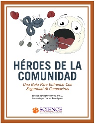 Héroes de la Comunidad: Una Guía Para Enfrentar Con Seguridad Al Coronavirus